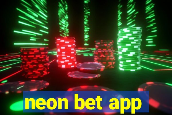 neon bet app